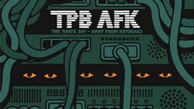The pirate bay - away from keyboard