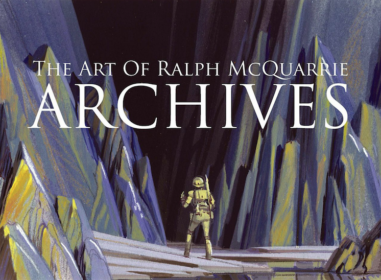 ‘the art of ralph mcquarrie: archives’ available may 2015