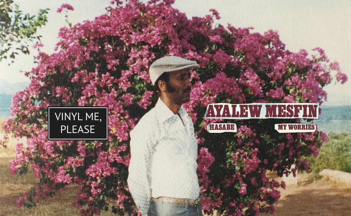 Vinyl me, please february edition: ayalew mesfin “hasabe (my worries)”