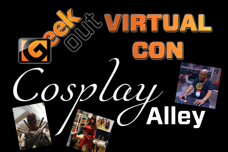 Geek out virtual con 2020 – cosplay alley