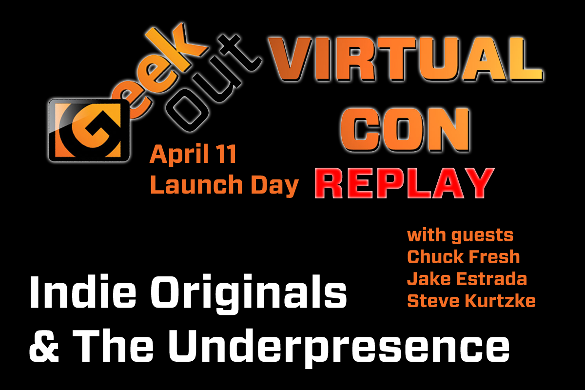 Indie originals and the underpresence at geek out virtual con 2020