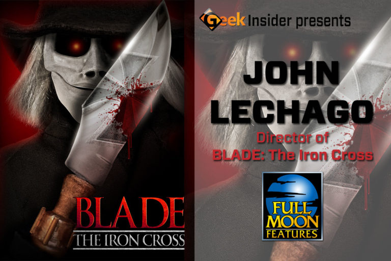 Meet john lechago, director of blade: the iron cross, a full moon features film