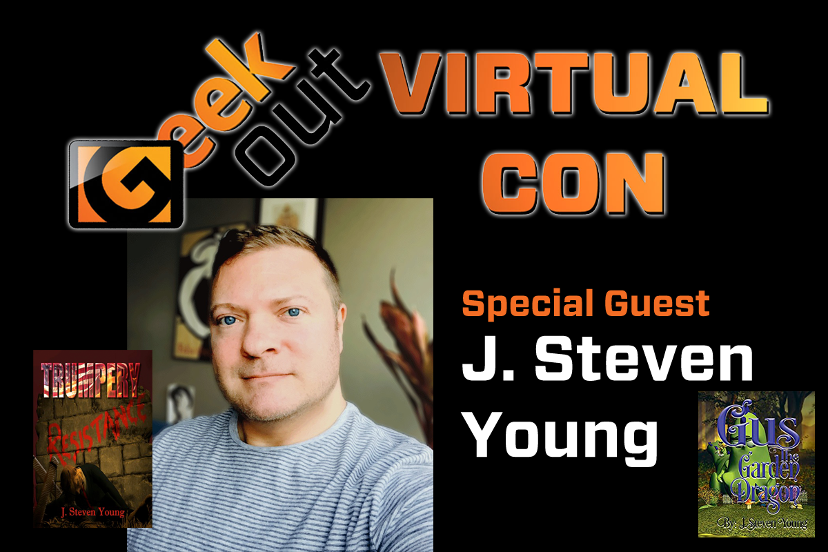 J steven young is coming to geek out virtual con 2020