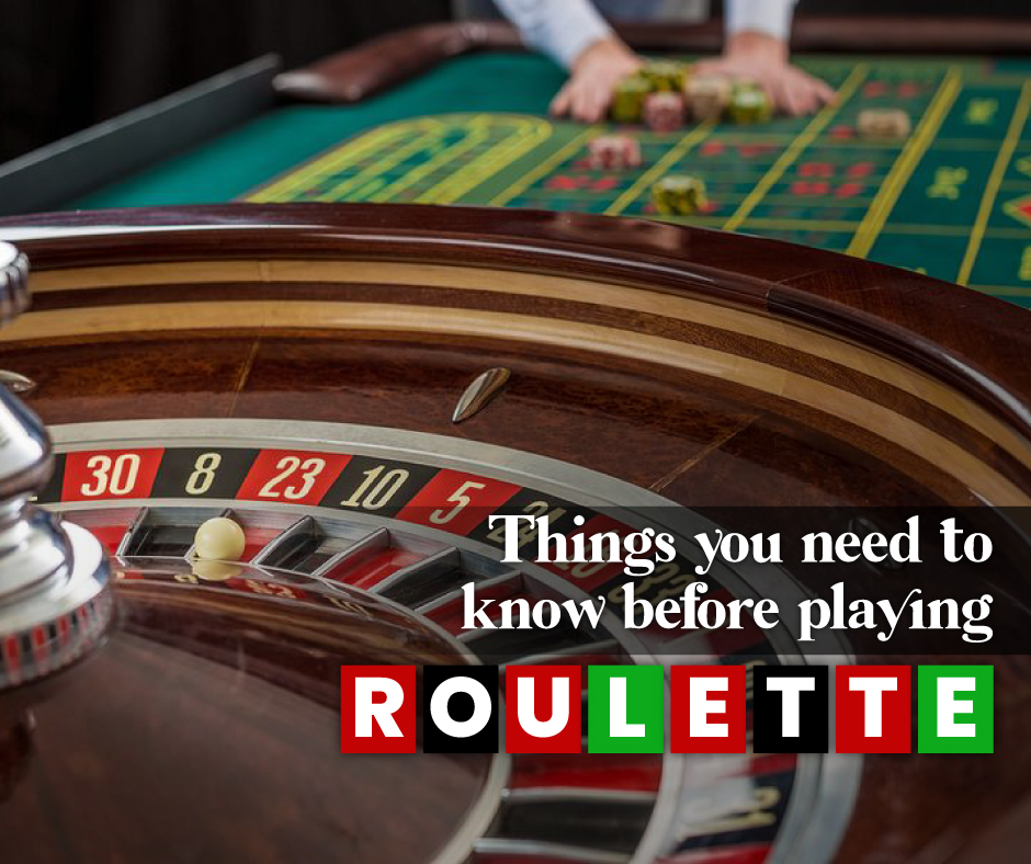 Things you need to know before playing roulette