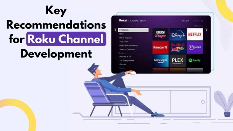 Key recommendations for roku channel development