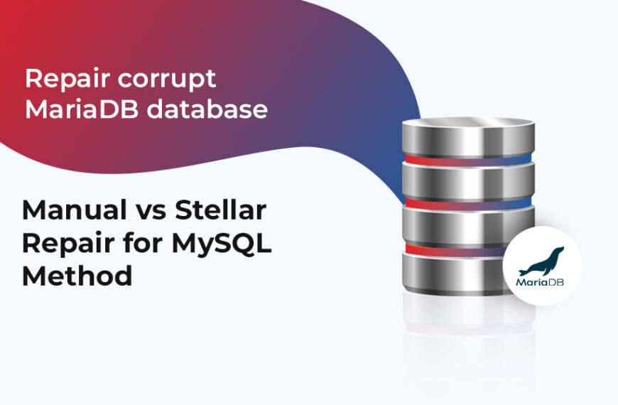 How to repair corrupt mariadb database?  manual method vs stellar repair for mysql?  